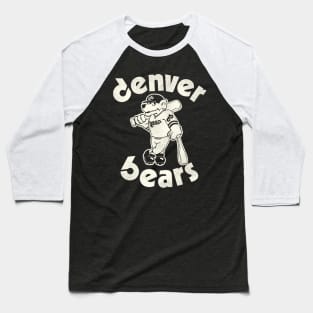 Defunct Retro 80s Denver Bears Baseball Team Baseball T-Shirt